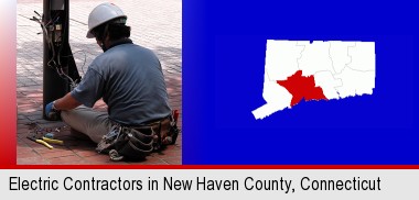 an electrician wearing a tool belt, installing electrical wiring; New Haven County highlighted in red on a map